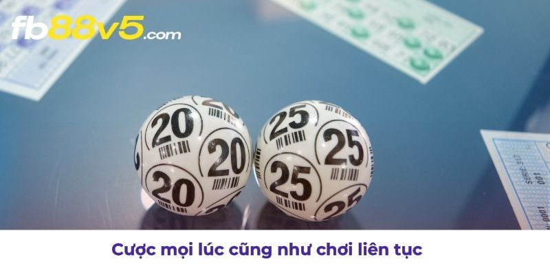 Trải nghiệm chơi xổ số FB88 liên tục bất kể thời gian